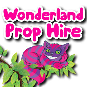 Alice in Wonderland Prop hire